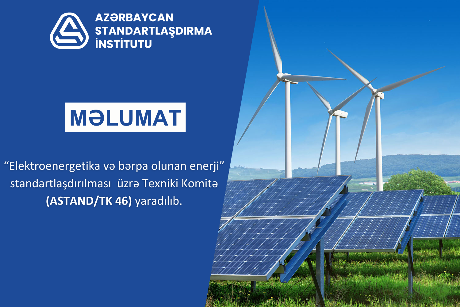 AZSTAND tərəfindən “Elektroenergetika və bərpa olunan enerji”  standartlaşdırılması  üzrə Texniki Komitə yaradılıb.