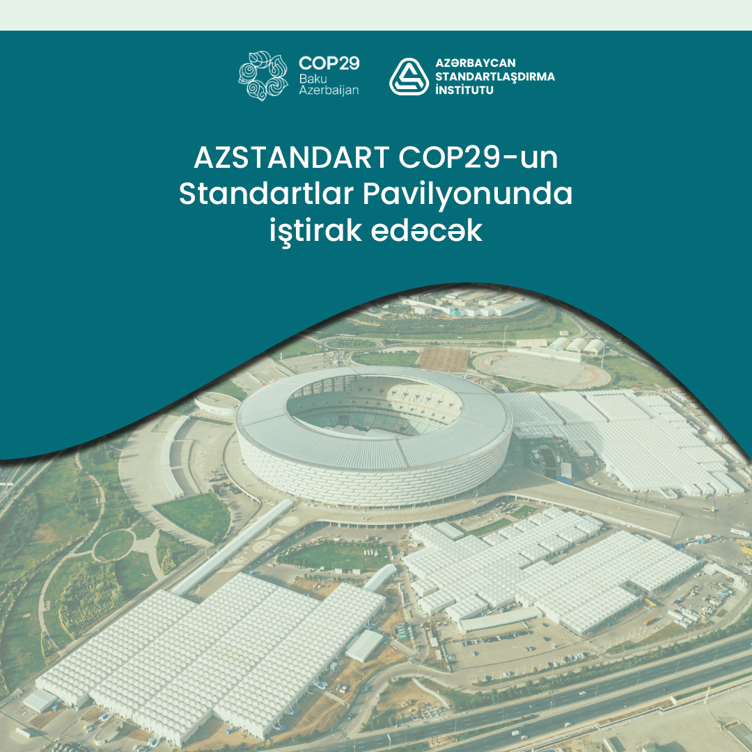 AZSTANDART COP29-un Standartlar Pavilyonunda iştirak edəcək