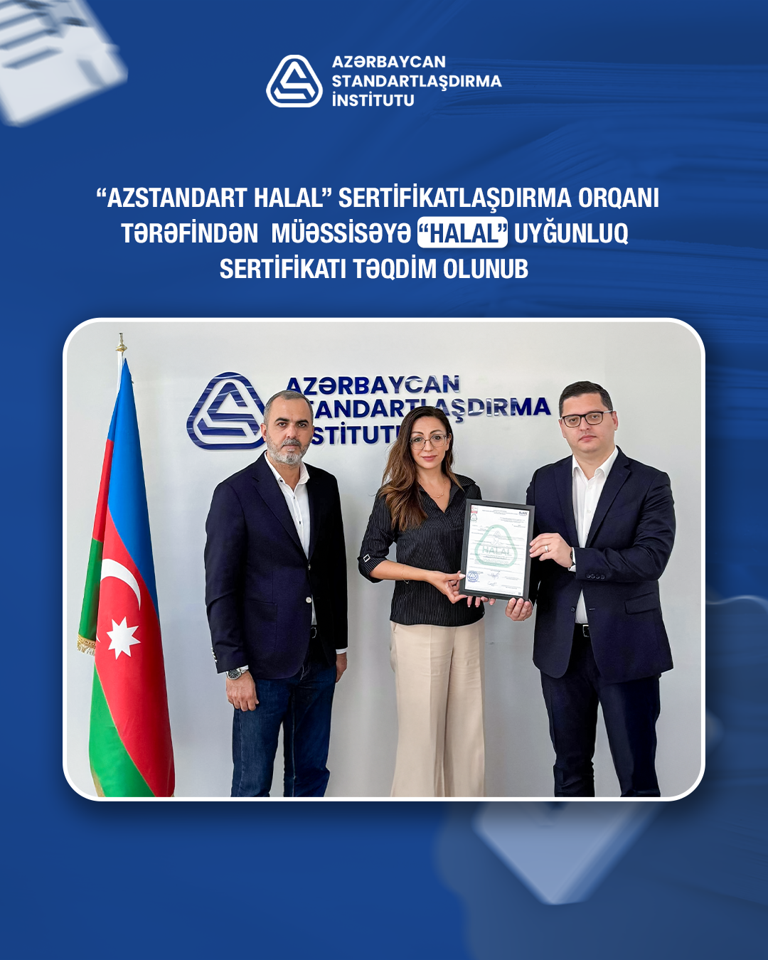 “AZSTANDART Halal” sertifikatlaşdırma orqanı tərəfindən daha bir şirkətə “Halal” uyğunluq sertifikatı təqdim edilib