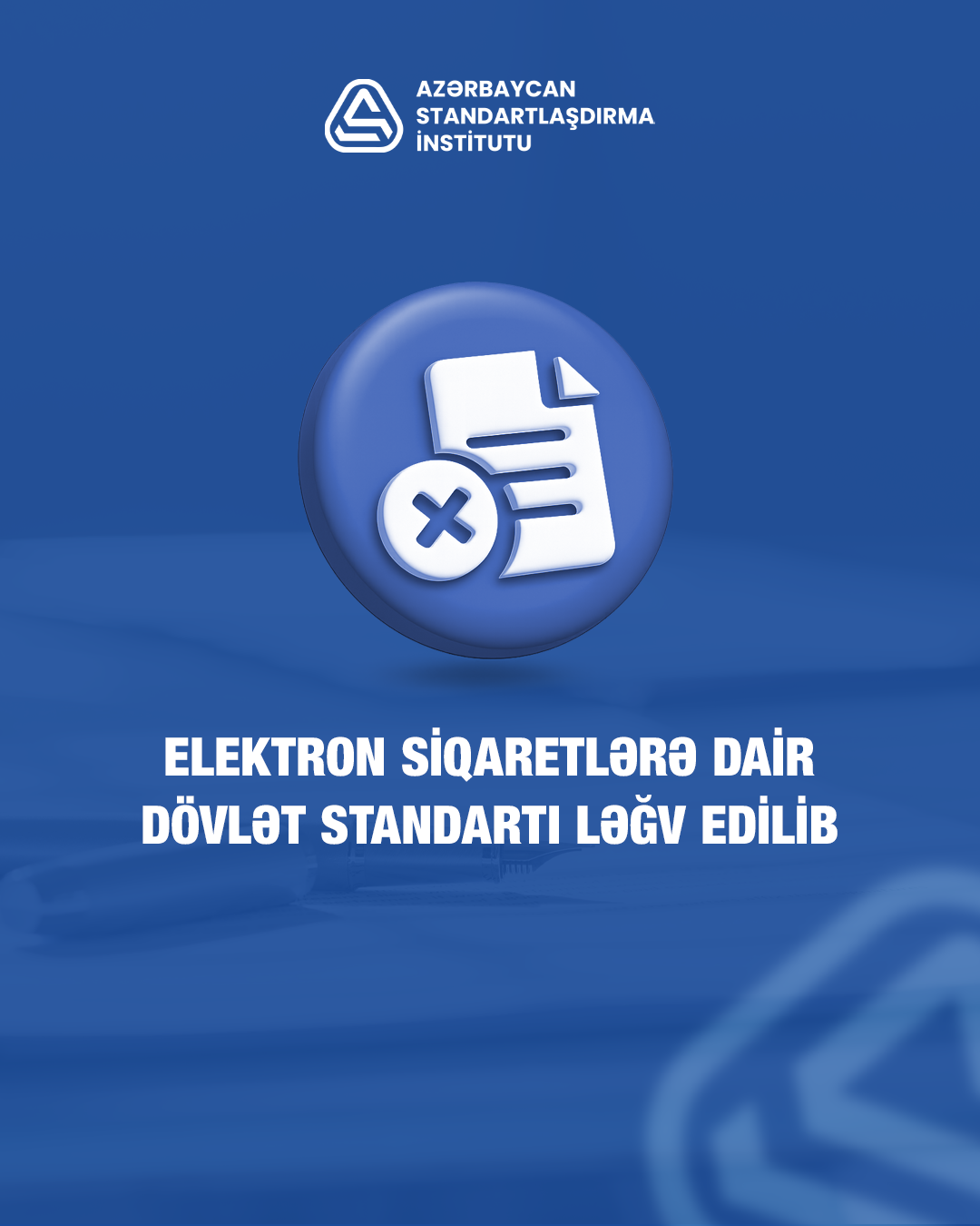 Elektron siqaretlərə dair dövlət standartı ləğv edilib